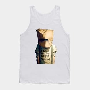 I Live in the State of Denial No. 3: A Person with a Paper Bag over His Head Tank Top